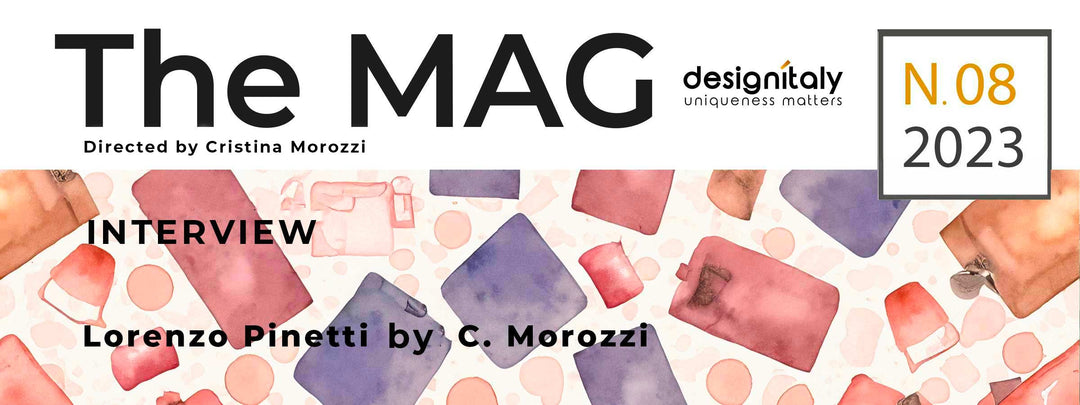 INTERVIEW: LORENZO PINETTI <br><br> The MAG - 08.23